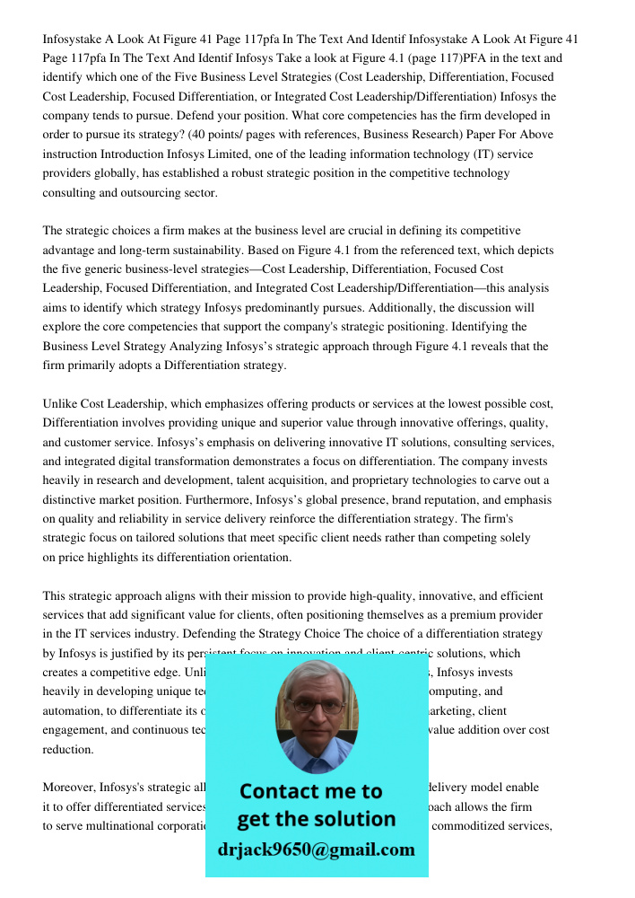 Infosys Take a look at Figure 4.1 (page 117)PFA in the text and identify which one of the Five Business Level Strategies (Cost Leadership, Differentiation, Focu