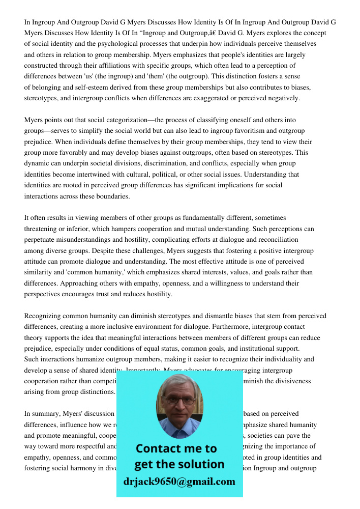 In “Ingroup and Outgroup,” David G. Myers explores the concept of social identity and the psychological processes that underpin how individuals perceive themsel
