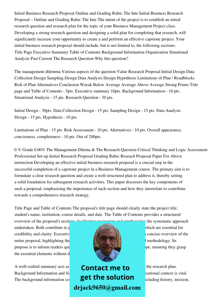 The intent of the project is to establish an initial research question and research plan for the topic of your Business Management Project class. Developing a s