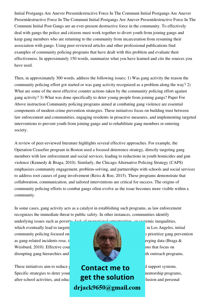 Initial Postgangs Are Anever Presentdestructive Force In The Communi Initial Post Gangs are an ever-present destructive force in the community. To effectively d