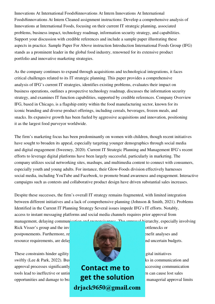 Cleaned assignment instructions: Develop a comprehensive analysis of Innovations at International Foods, focusing on their current IT strategic planning, associ