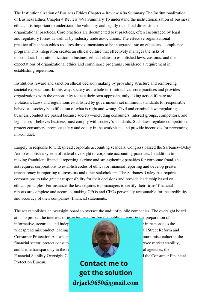 To understand the institutionalization of business ethics, it is important to understand the voluntary and legally mandated dimensions of organizational practic