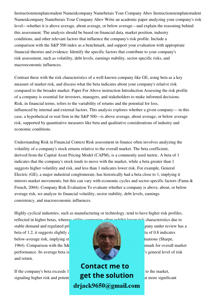 Write an academic paper analyzing your company's risk level—whether it is above average, about average, or below average—and explain the reasoning behind this a