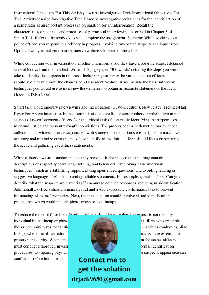 Describe investigative techniques for the identification of a perpetrator as an important process in preparation for an interrogation. Recall the characteristic