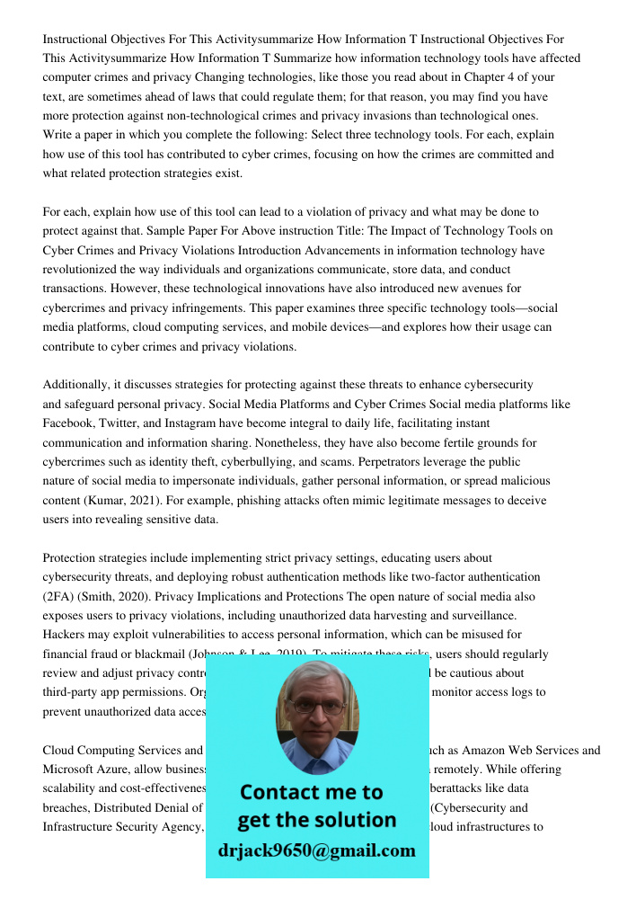 Summarize how information technology tools have affected computer crimes and privacy Changing technologies, like those you read about in Chapter 4 of your text,