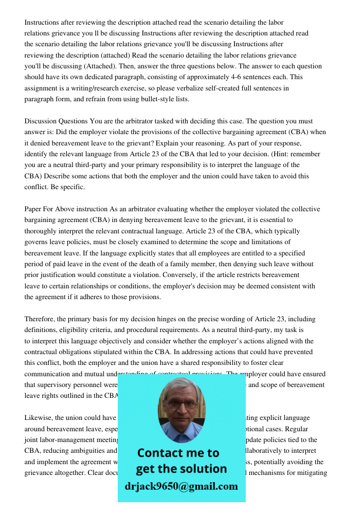 Instructions after reviewing the description (attached) Read the scenario detailing the labor relations grievance you'll be discussing (Attached). Then, answer 