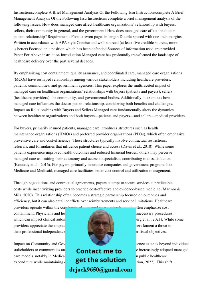 Instructions complete a brief management analysis of the following issues: How does managed care affect healthcare organizations’ relationship with buyers, sell