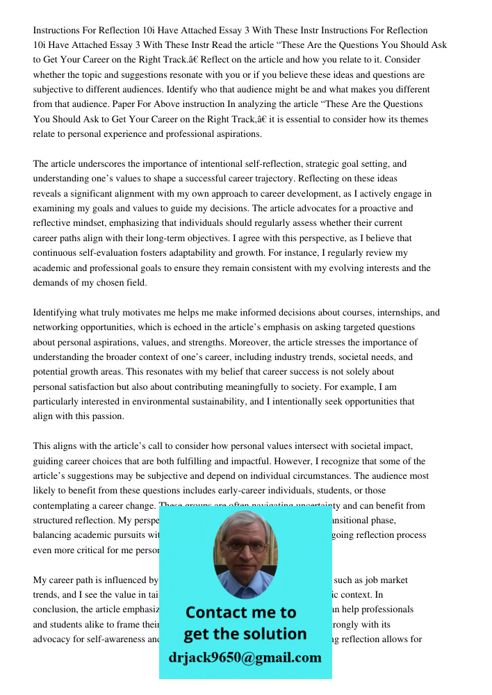 Read the article “These Are the Questions You Should Ask to Get Your Career on the Right Track.” Reflect on the article and how you relate to it. Consider wheth