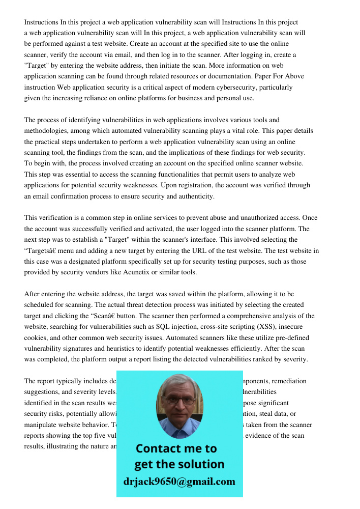 In this project, a web application vulnerability scan will be performed against a test website. Create an account at the specified site to use the online scanne