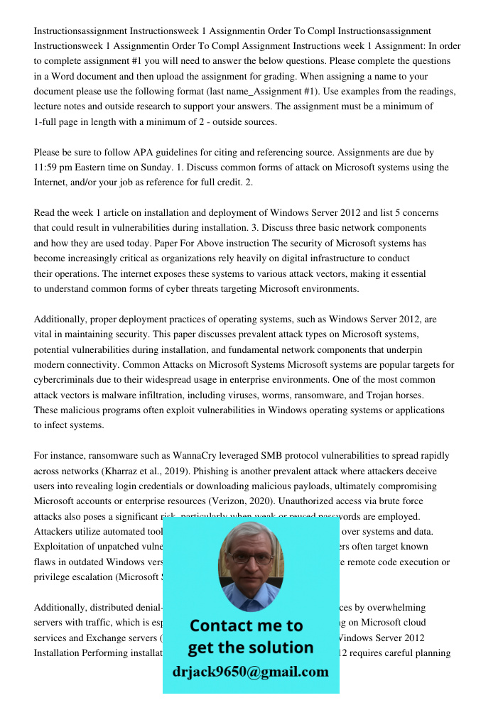 Assignment Instructions week 1 Assignment: In order to complete assignment #1 you will need to answer the below questions. Please complete the questions in a Wo
