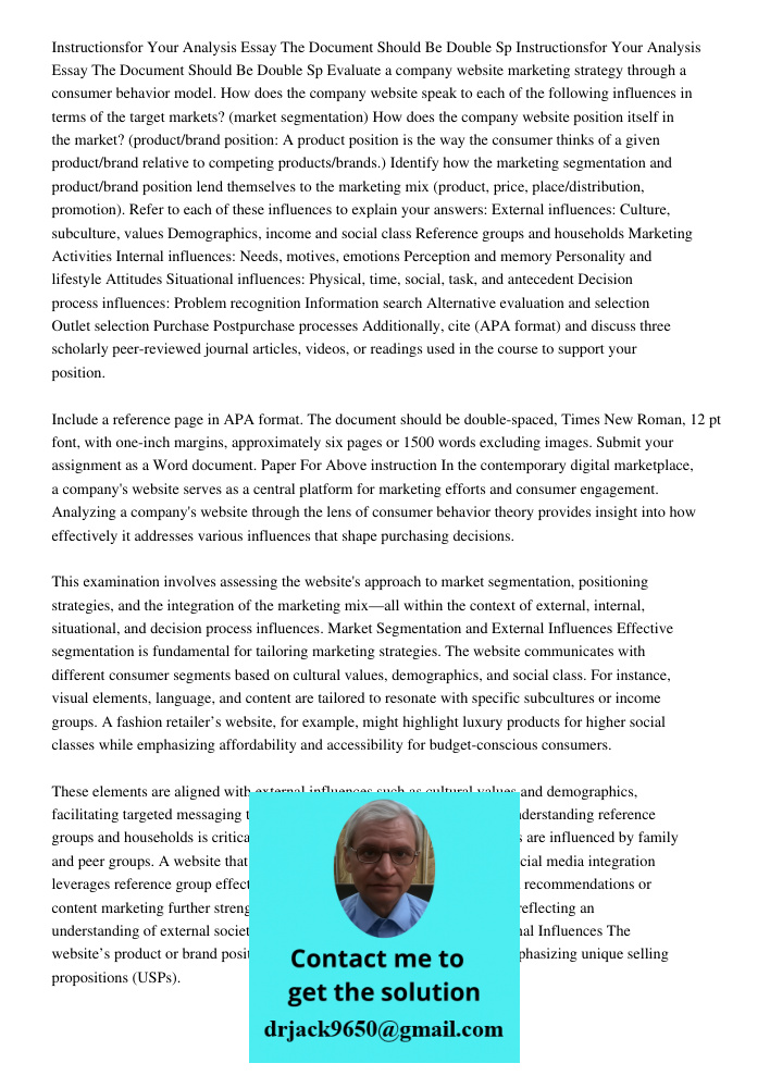 Evaluate a company website marketing strategy through a consumer behavior model. How does the company website speak to each of the following influences in terms