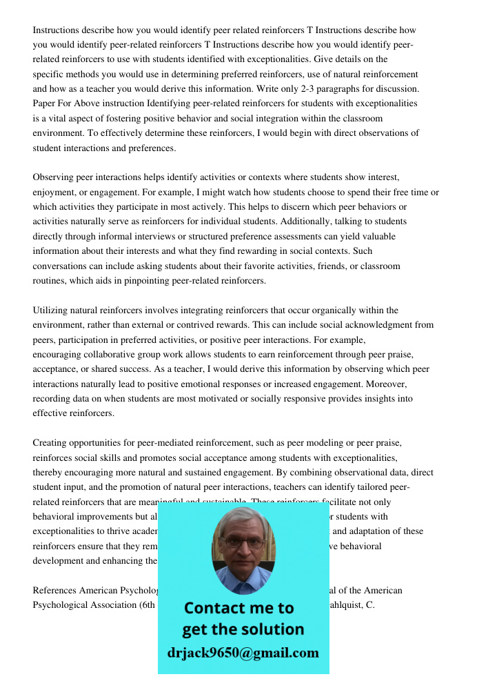 Instructions describe how you would identify peer-related reinforcers to use with students identified with exceptionalities. Give details on the specific method