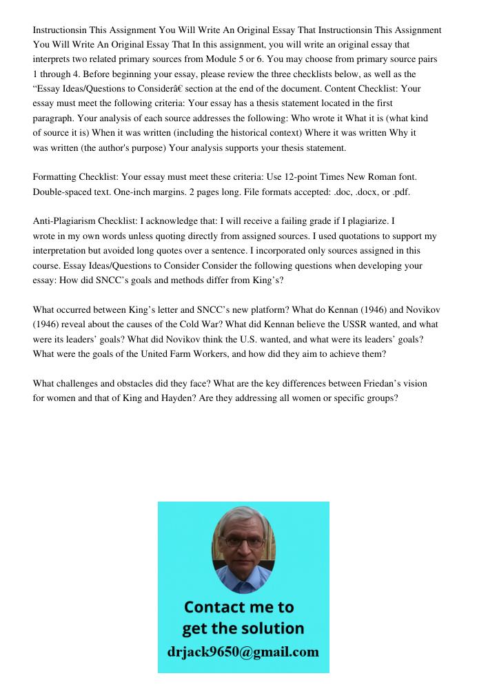 In this assignment, you will write an original essay that interprets two related primary sources from Module 5 or 6. You may choose from primary source pairs 1 