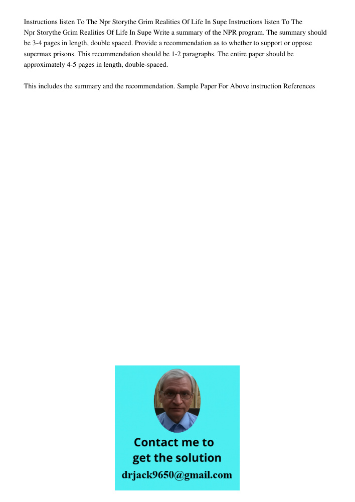 Write a summary of the NPR program. The summary should be 3-4 pages in length, double spaced. Provide a recommendation as to whether to support or oppose superm