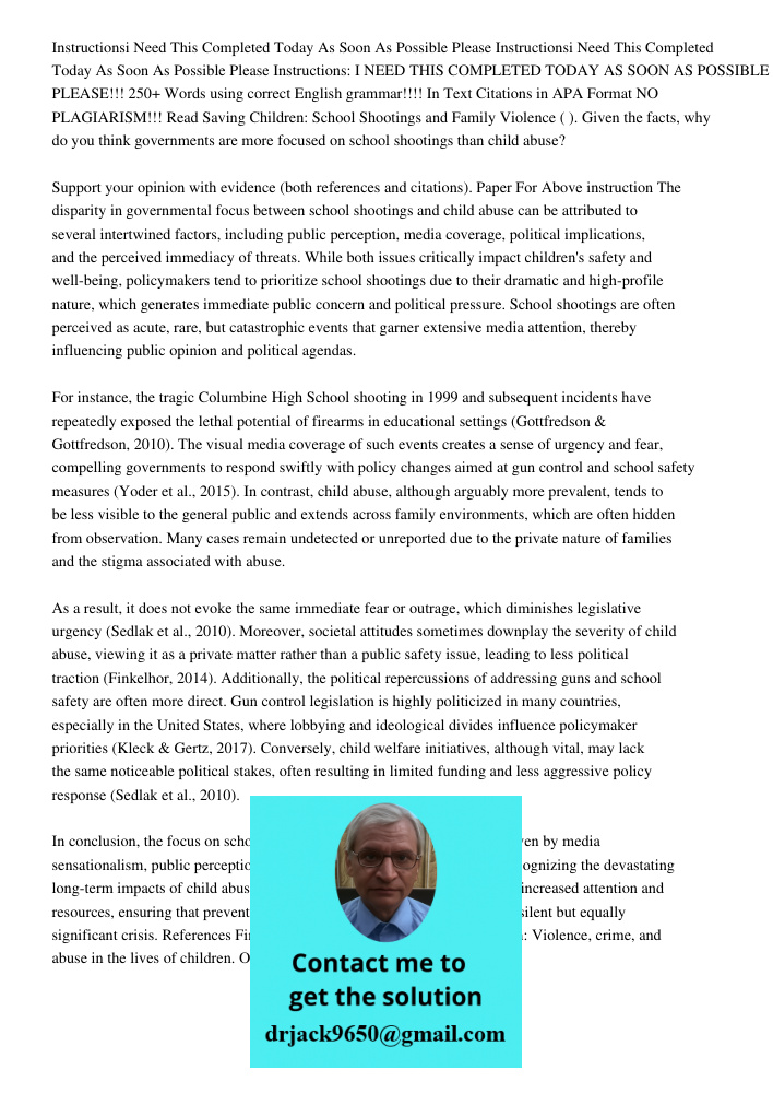 Instructions: I NEED THIS COMPLETED TODAY AS SOON AS POSSIBLE PLEASE!!! 250+ Words using correct English grammar!!!! In Text Citations in APA Format NO PLAGIARI