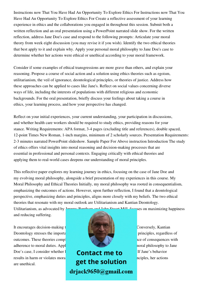 Create a reflective assessment of your learning experience in ethics and the collaborations you engaged in throughout this session. Submit both a written reflec