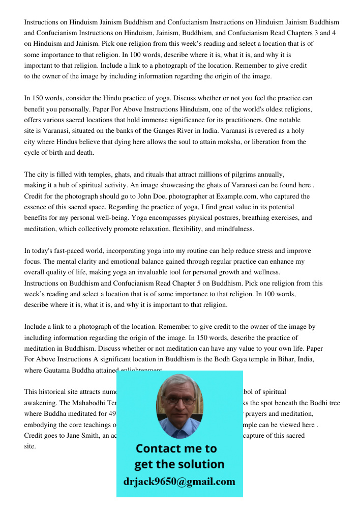 Instructions on Hinduism Jainism Buddhism and Confucianism Read Chapters 3 and 4 on Hinduism and Jainism. Pick one religion from this week’s reading and select 