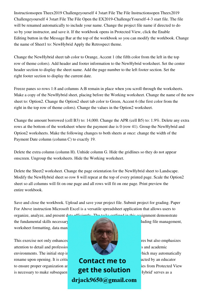 Open the EX2019-ChallengeYourself-4-3 start file. The file will be renamed automatically to include your name. Change the project file name if directed to do so