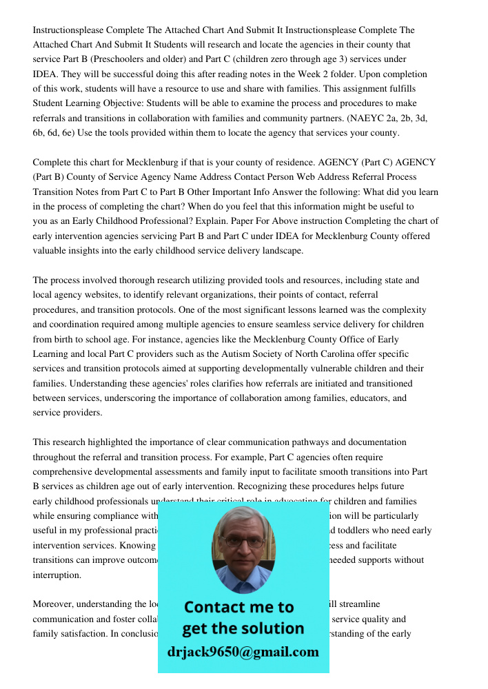 Students will research and locate the agencies in their county that service Part B (Preschoolers and older) and Part C (children zero through age 3) services un
