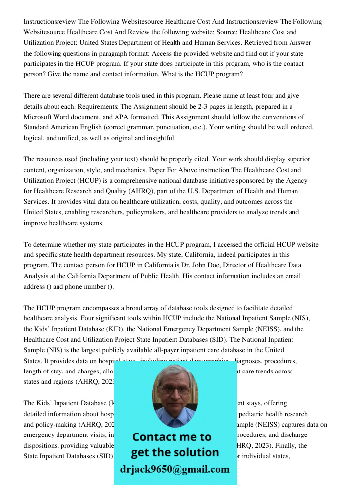 Review the following website: Source: Healthcare Cost and Utilization Project: United States Department of Health and Human Services. Retrieved from Answer the 