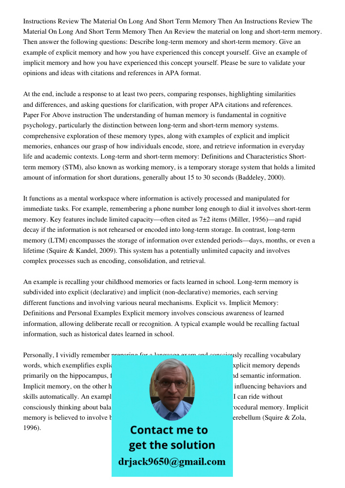 Review the material on long and short-term memory. Then answer the following questions: Describe long-term memory and short-term memory. Give an example of expl