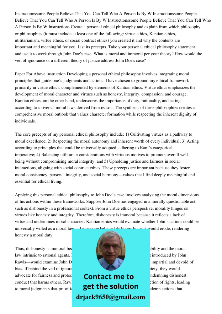 Instructionssome People Believe That You Can Tell Who A Person Is By W Instructions Create a personal ethical philosophy and explain from which philosophy or ph