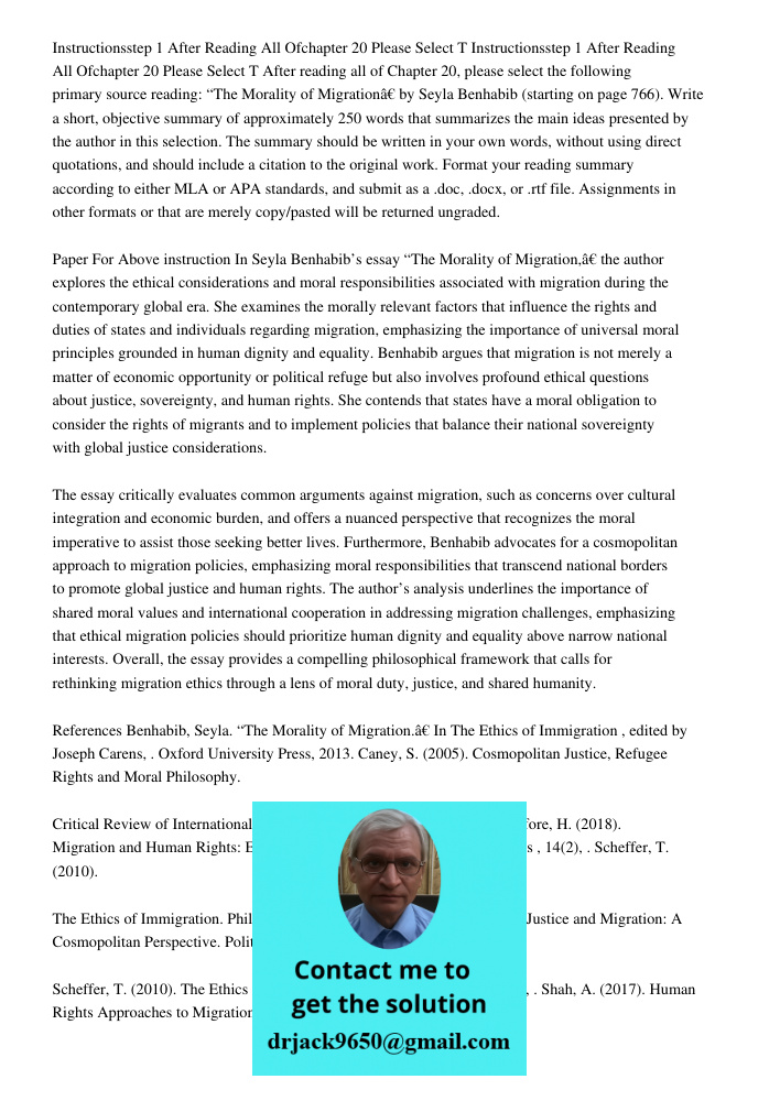After reading all of Chapter 20, please select the following primary source reading: “The Morality of Migration” by Seyla Benhabib (starting on page 766). Write
