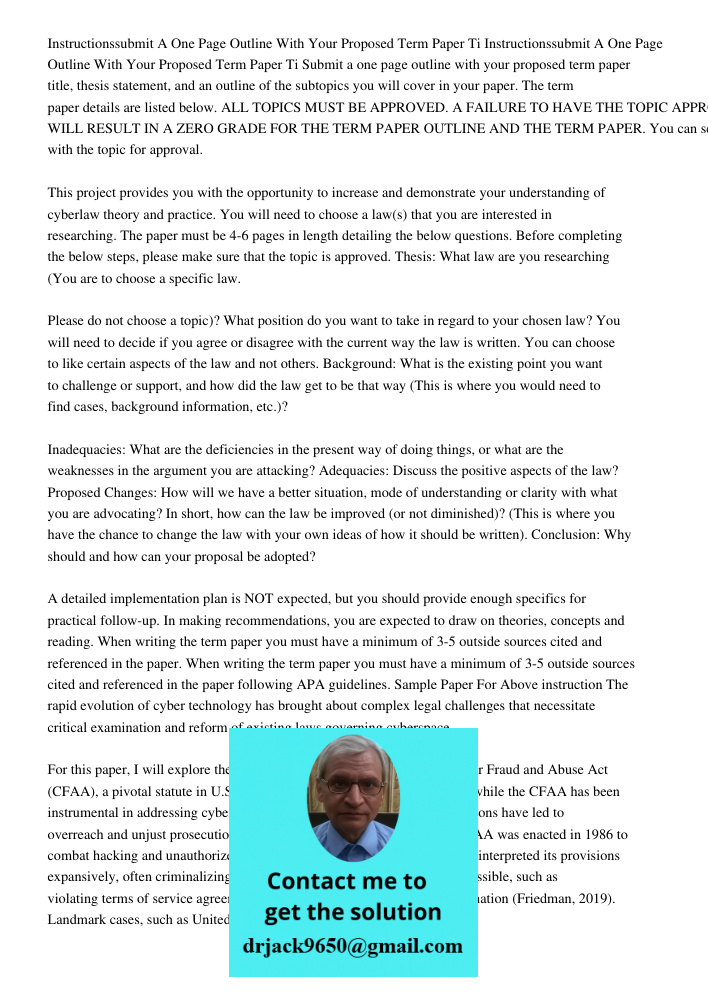 Submit a one page outline with your proposed term paper title, thesis statement, and an outline of the subtopics you will cover in your paper. The term paper de