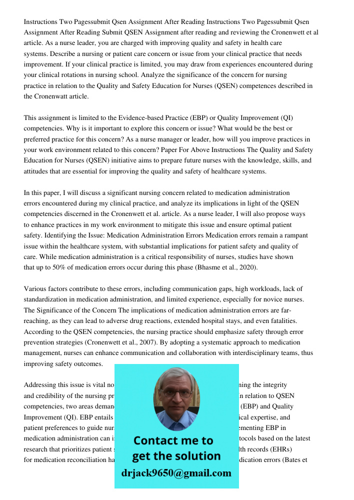 Submit QSEN Assignment after reading and reviewing the Cronenwett et al article. As a nurse leader, you are charged with improving quality and safety in health 