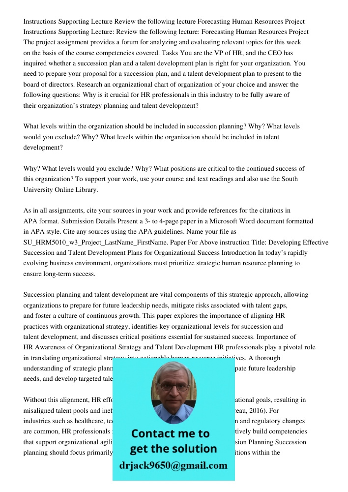 The project assignment provides a forum for analyzing and evaluating relevant topics for this week on the basis of the course competencies covered. Tasks You ar