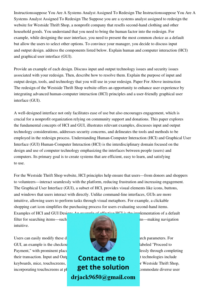 Suppose you are a systems analyst assigned to redesign the website for Westside Thrift Shop, a nonprofit company that resells second-hand clothing and other hou