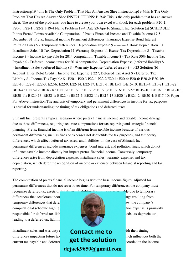 INSTRUCTIONS: P19-4: This is the only problem that has an answer sheet. The rest of the problems, you have to create your own excel workbook for each problem. P
