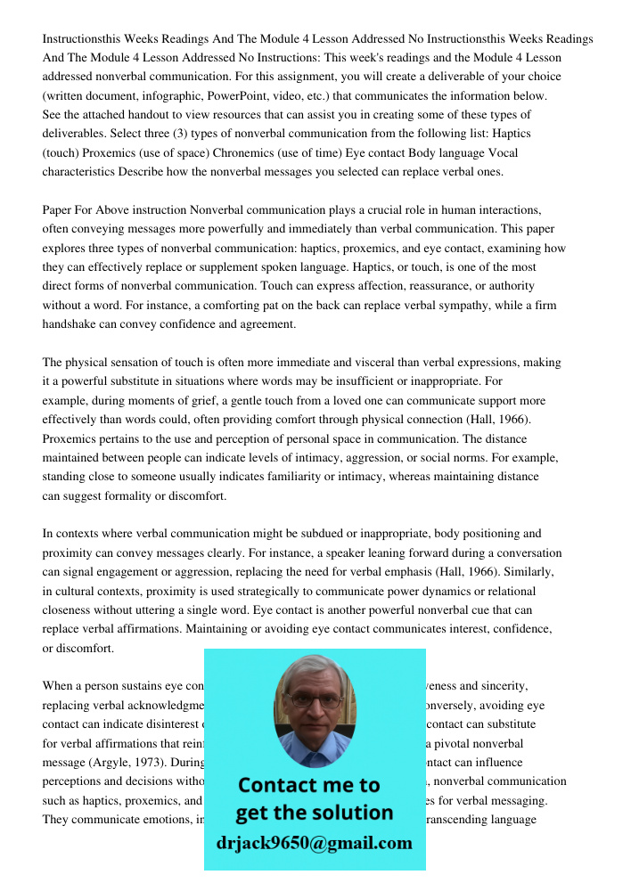Instructions: This week's readings and the Module 4 Lesson addressed nonverbal communication. For this assignment, you will create a deliverable of your choice 