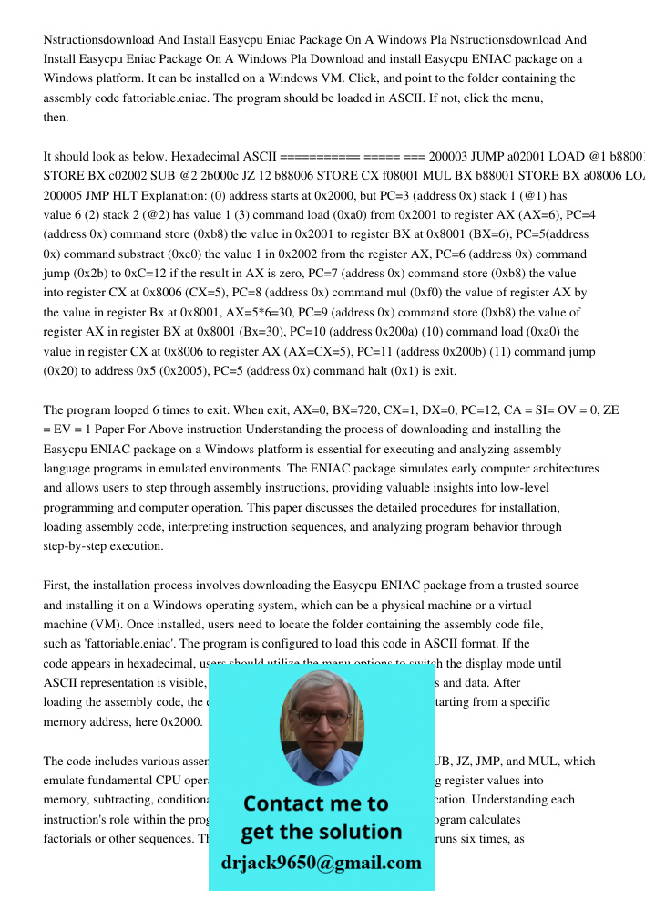 Download and install Easycpu ENIAC package on a Windows platform. It can be installed on a Windows VM. Click, and point to the folder containing the assembly co