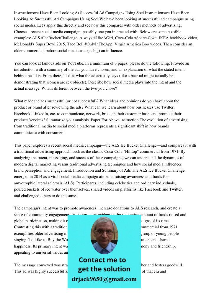 We have been looking at successful ad campaigns using social media. Let's apply this directly and see how this compares with older methods of advertising. Choos