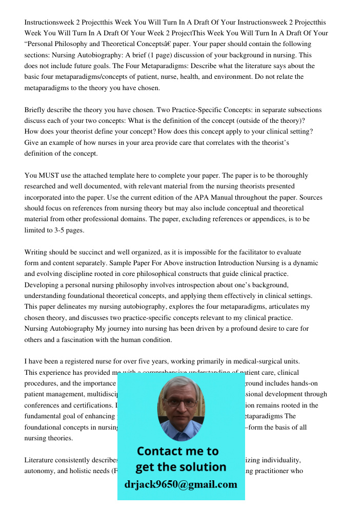 Week 2 ProjectThis Week You Will Turn In A Draft Of Your “Personal Philosophy and Theoretical Concepts” paper. Your paper should contain the following sections: