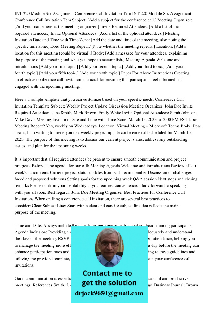 Subject: [Add a subject for the conference call.] Meeting Organizer: [Add your name here as the meeting organizer.] Invite Required Attendees: [Add a list of th