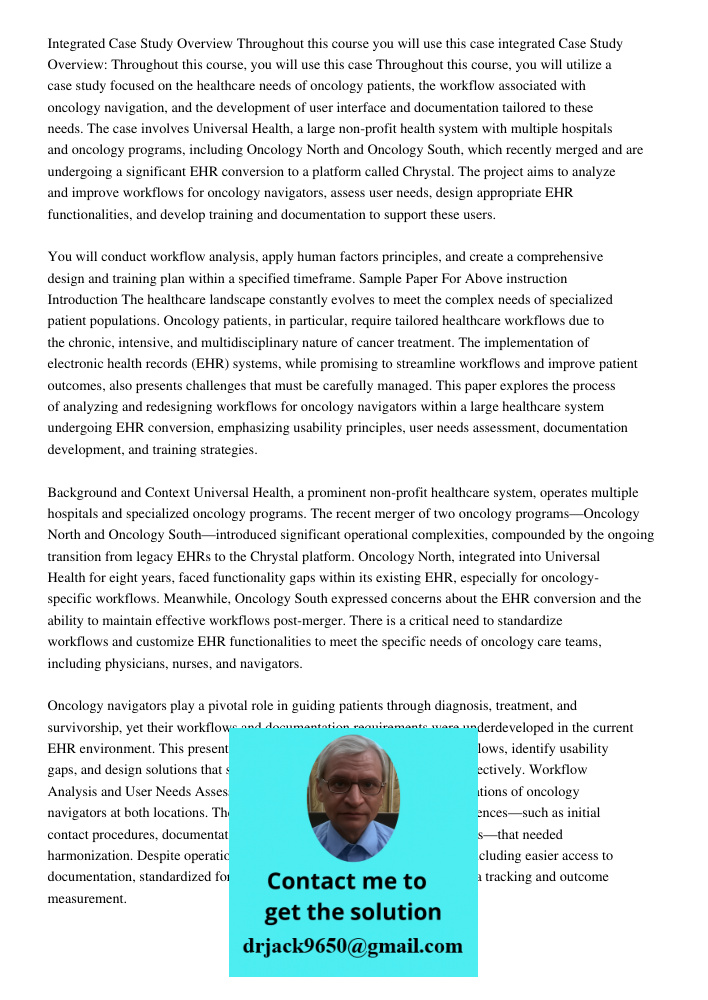 Throughout this course, you will utilize a case study focused on the healthcare needs of oncology patients, the workflow associated with oncology navigation, an