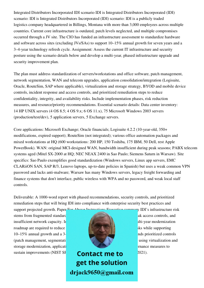 Integrated Distributors Incorporated (IDI) scenario: IDI is a publicly traded logistics company headquartered in Billings, Montana with more than 3,000 employee