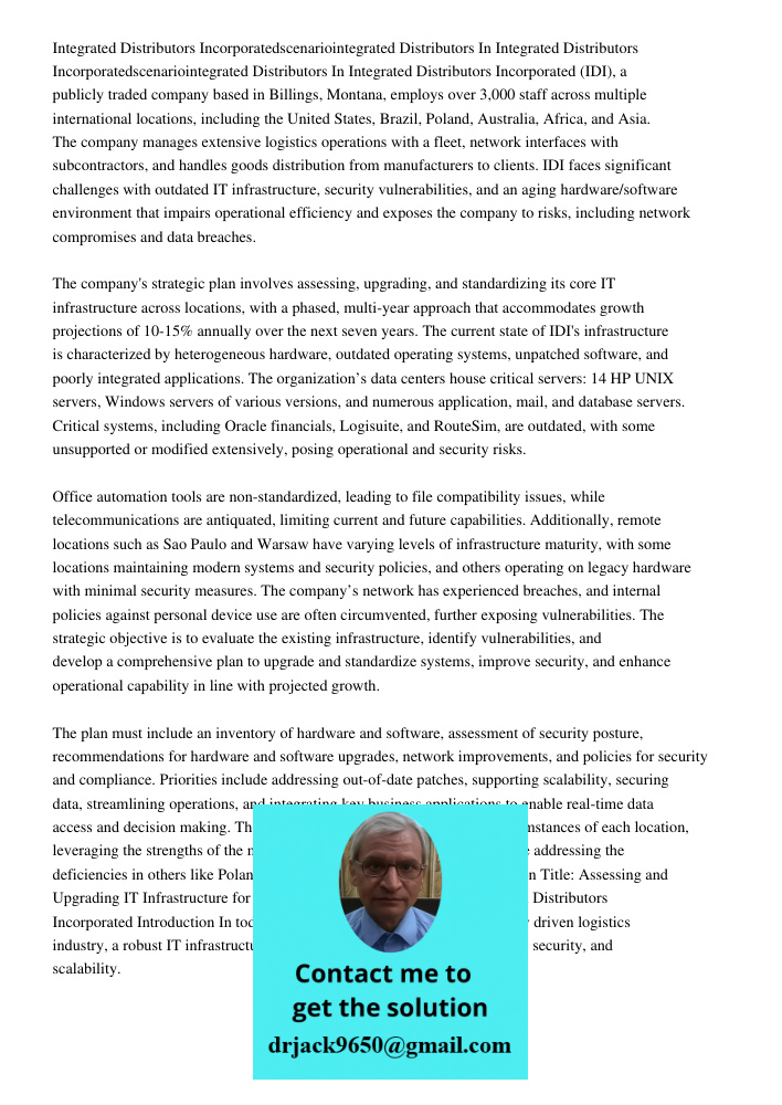 Integrated Distributors Incorporated (IDI), a publicly traded company based in Billings, Montana, employs over 3,000 staff across multiple international locatio