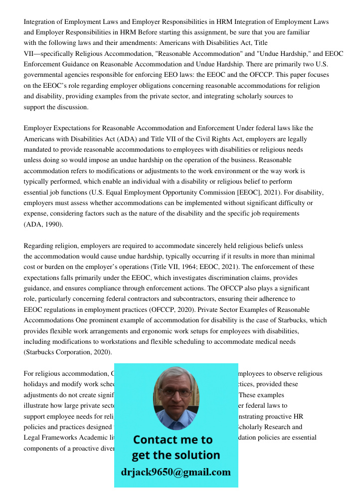 Before starting this assignment, be sure that you are familiar with the following laws and their amendments: Americans with Disabilities Act, Title VII—specific