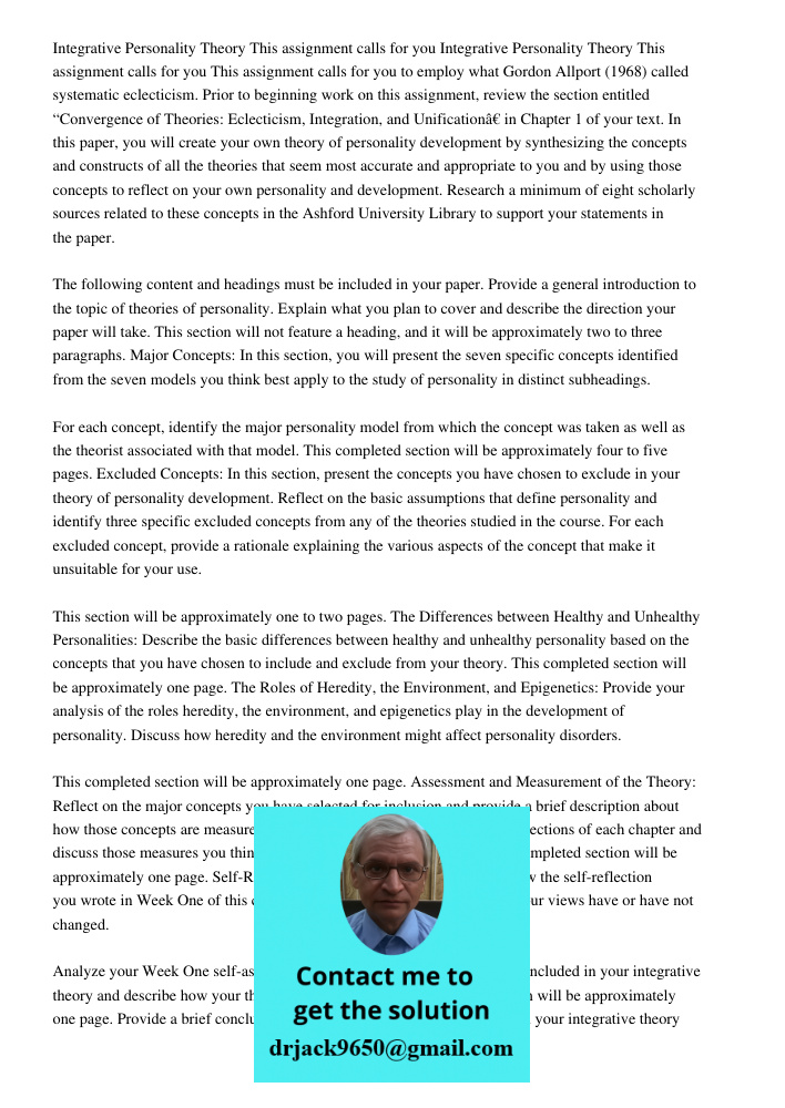 This assignment calls for you to employ what Gordon Allport (1968) called systematic eclecticism. Prior to beginning work on this assignment, review the section