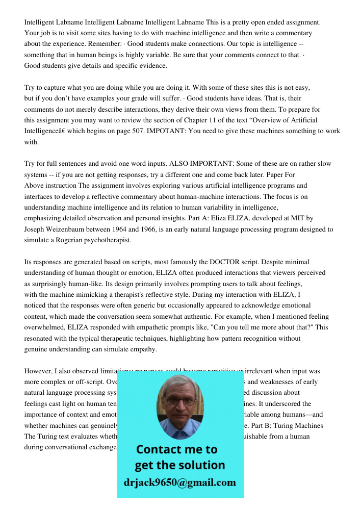 Intelligent Labname This is a pretty open ended assignment. Your job is to visit some sites having to do with machine intelligence and then write a commentary a