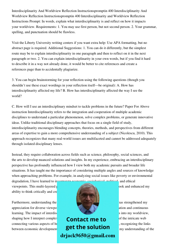 Interdisciplinarity and Worldview Reflection Instructions Prompt: In words, explain what interdisciplinarity is and reflect on how it impacts your worldview. Re