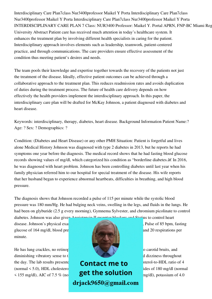 Interdisciplinary Care Plan7class Nur3400professor Maikel Y Porta INTERDISCIPLINARY CARE PLAN 7 Class: NUR3400 Professor: Maikel Y. Portal APRN, FNP-BC Miami Re