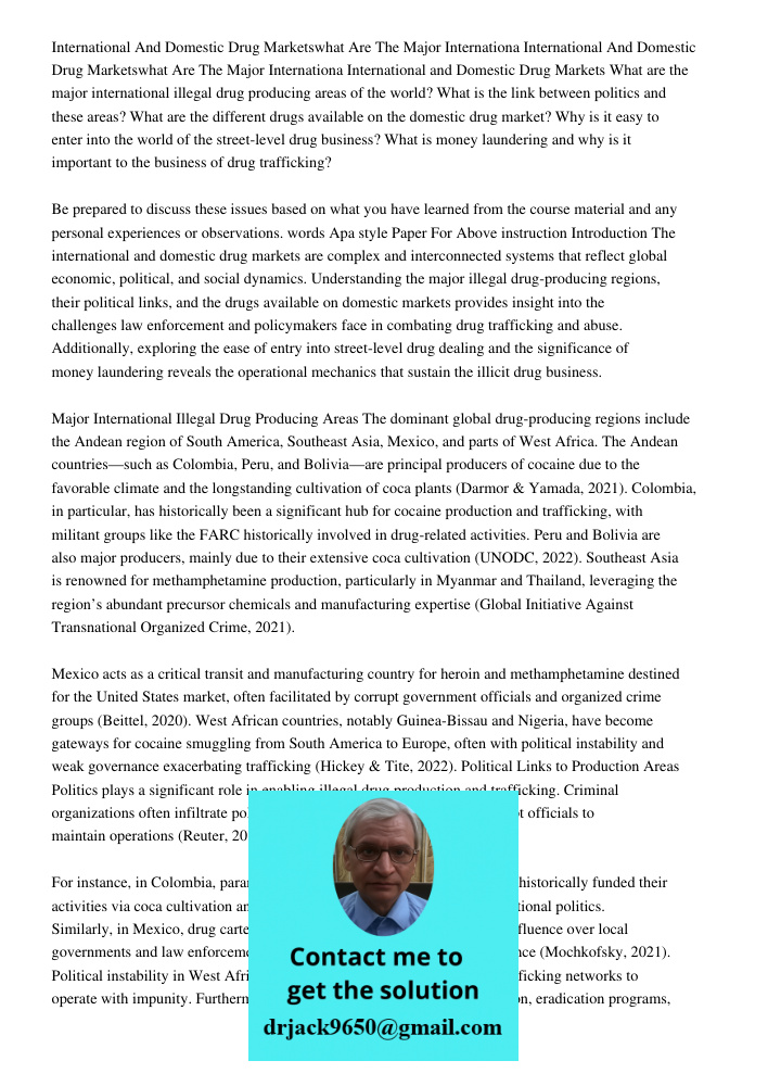 International and Domestic Drug Markets What are the major international illegal drug producing areas of the world? What is the link between politics and these 