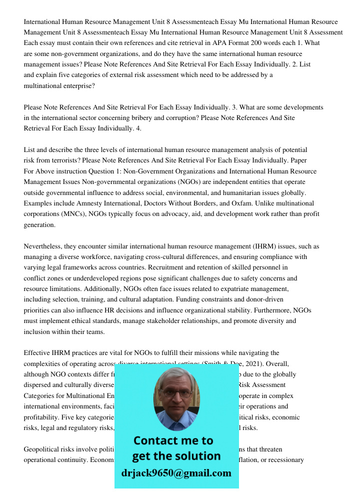 International Human Resource Management Unit 8 Assessment Each essay must contain their own references and cite retrieval in APA Format 200 words each 1. What a