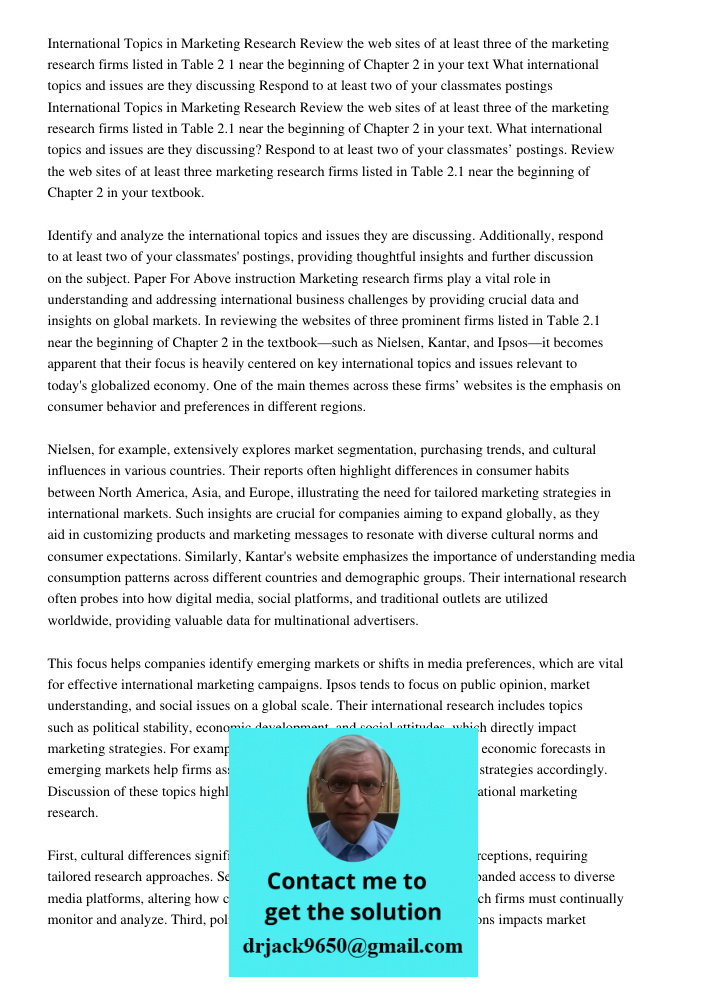 Review the web sites of at least three marketing research firms listed in Table 2.1 near the beginning of Chapter 2 in your textbook. Identify and analyze the i