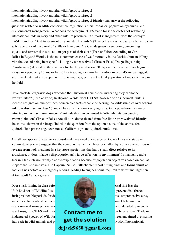 Internationaltradinginivoryandotherwildlifeproductsisregul Identify and answer the following questions related to wildlife conservation, regulation, animal beha