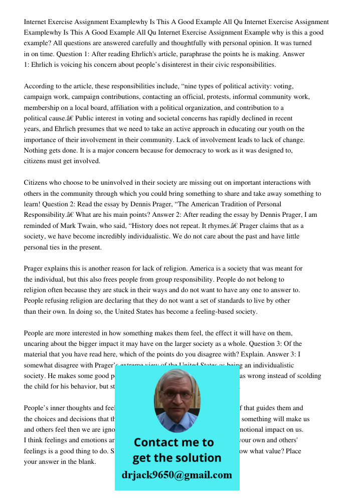 Internet Exercise Assignment Example why is this a good example? All questions are answered carefully and thoughtfully with personal opinion. It was turned in o